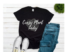 Crazy Plant Lady Tshirt