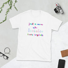 Just A Mom Who Loves Crystals Tshirt