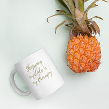 Shopping Crystals Is My Therapy Mug